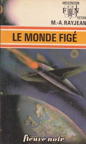 Rayjean Max-andr, Le monde fig