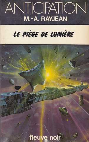 Rayjean Max-andré, Le piège de lumière
