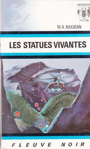 Rayjean Max-andr, Les statues vivantes