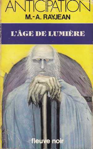 Rayjean Max-andr, L'age de lumire