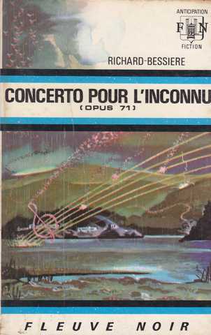 Richard-bessire, Concerto pour l'inconnu