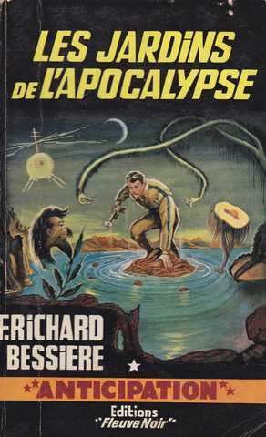 Richard-bessire, Les jardins de l'apocalypse