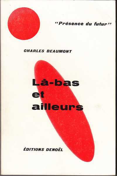 Beaumont Charles, l-bas et ailleurs