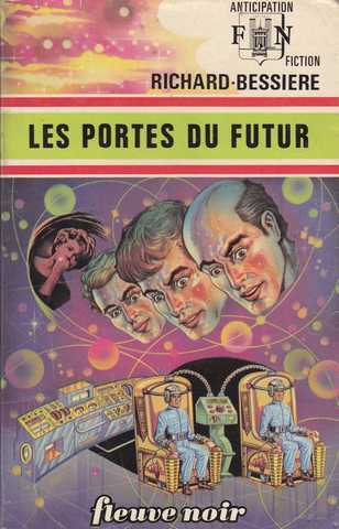 Richard-bessière, Les portes du futur