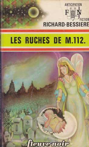 Richard-bessire, Les ruches de M112