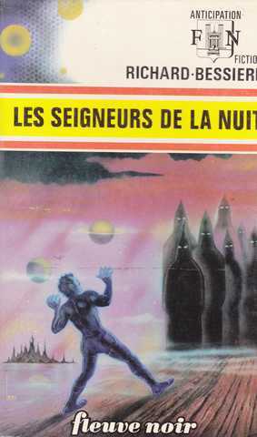 Richard-bessière, les seigneurs de la nuit