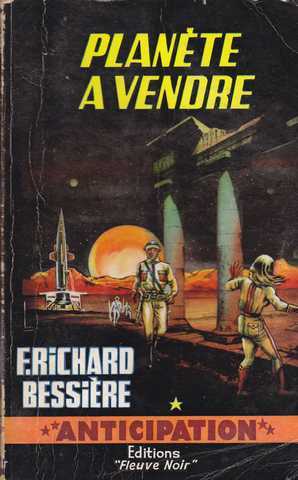 Richard-bessière, Planète à vendre