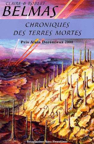 Belmas Claire & Robert, Chroniques des terres mortes