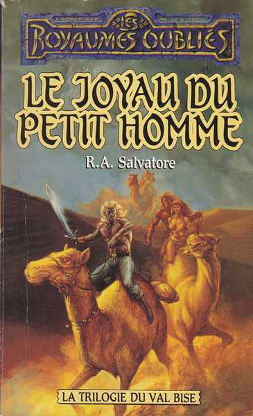 Salvatore R.a., La trilogie du val bise 3 - Le joyau du petit homme