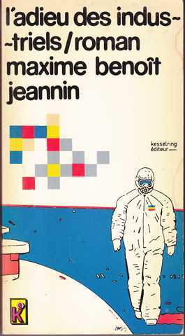Benoit-jeannin Maxime, L'adieu des industriels