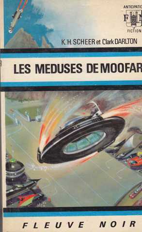 Scheer K.h. & Darlton C., Perry Rhodan 019 - Les mduses de moofar