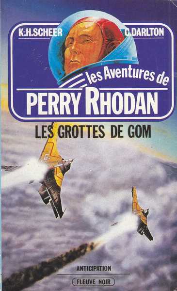 Scheer K.h. & Darlton C., Perry Rhodan 020 - Les grottes de gom