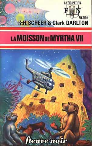 Scheer K.h. & Darlton C., Perry Rhodan 032 - la moisson de Myrtha VII