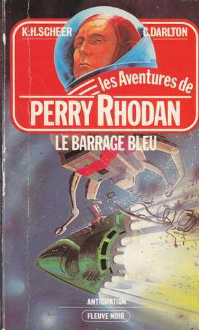 Scheer K.h. & Darlton C., Perry Rhodan 046 - Le barrage bleu