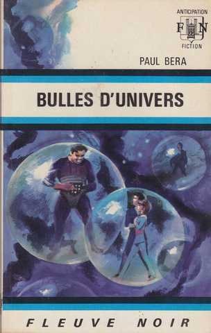 Bera Paul , Bulles d'univers