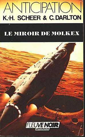 Scheer K.h. & Darlton C., Perry Rhodan 070 - Le miroir de molkex