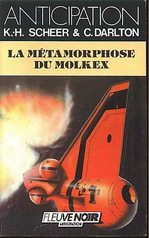 Scheer K.h. & Darlton C., Perry Rhodan 072 - Les metamorphoses du molkex