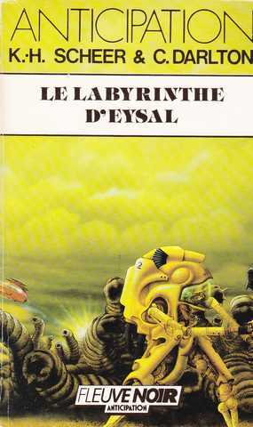 Scheer K.h. & Darlton C., Perry Rhodan 073 - Le labyrinthe d'Eysal