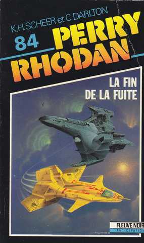 Scheer K.h. & Darlton C., Perry Rhodan 084 - La fin de la fuite