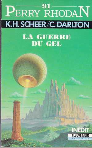 Scheer K.h. & Darlton C., Perry Rhodan 091 - La guerre du gel