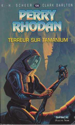 Scheer K.h. & Darlton C., Perry Rhodan 136 - Terreur sur Tamanium