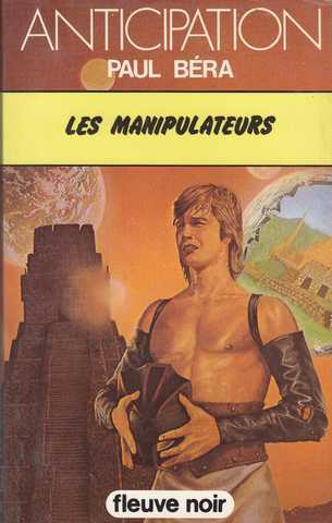 Bera Paul , Les manipulateurs