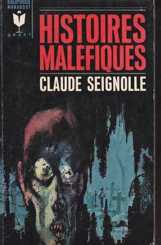 Seignolle Claude, Histoires malfiques