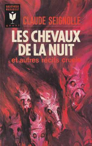 Seignolle Claude, Les chevaux de la nuit et autres rcits cruels