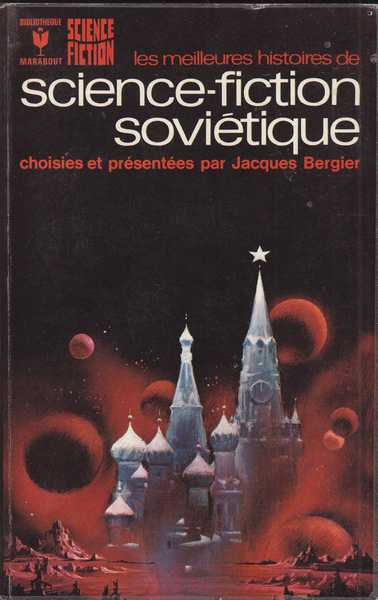 Bergier Jacques, Les meilleurs histoire de science-fiction sovitique