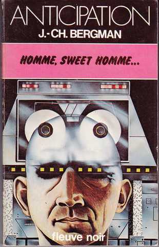 Bergman J.ch. , Homme, sweet homme...