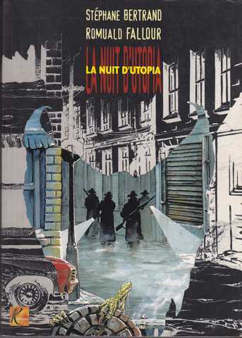 Bertrand Stphane & Fallour Romuald, La nuit d'utopia