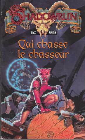 Smith Nyx, Qui chasse le chasseur
