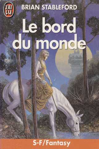 Stableford Brian M., Le bord du monde