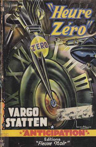 Statten Vargo, Heure zro