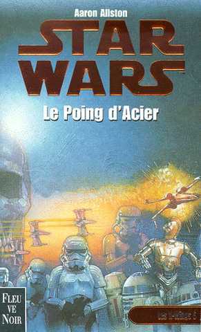 Allston Aaron, Les x-wings 6 - Le poing d'acier