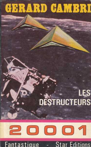 Stuntman J. (cambri Gerard), Les destructeurs