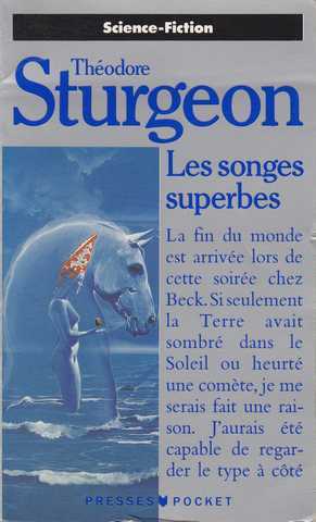 Sturgeon Theodore, Les songes superbes