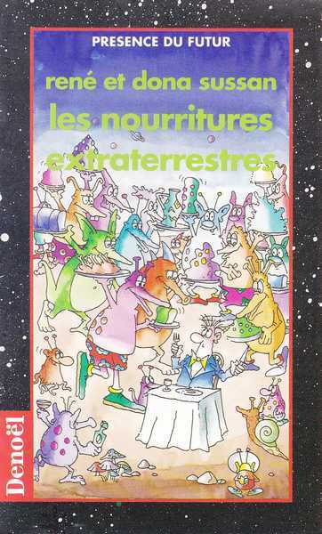 Sussan Ren (reouven Ren) & Dona, Les nourritures extraterrestres