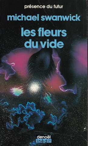 Swanwick Michael, Les fleurs du vide