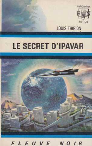 Thirion Louis , le secret d'ipavar