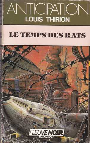 Thirion Louis, Le temps des rats