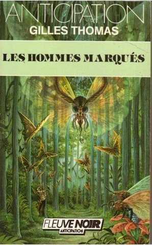 Thomas Gilles (julia Verlanger ; Hliane Taieb), Les hommes marqus