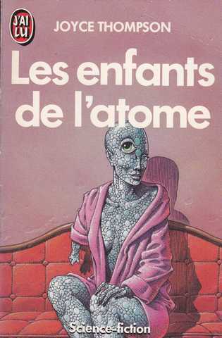 Thompson Joyce, Les enfants de l'atome