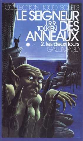 Tolkien J.r.r., Le seigneur des anneaux 2 - Les deux tours