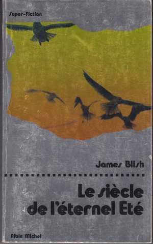 Blish James, Le sicle de l'eternel t