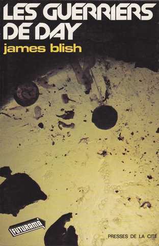 Blish James, Les guerriers de Day