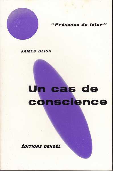 Blish James, Un cas de conscience