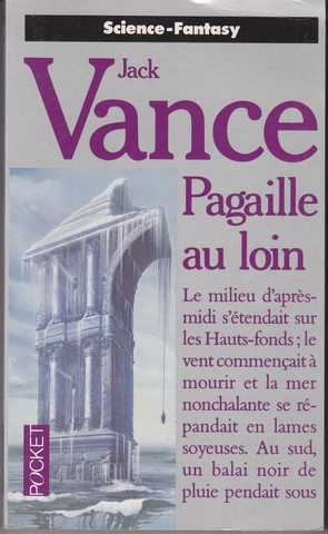 Vance Jack, Pagaille au loin