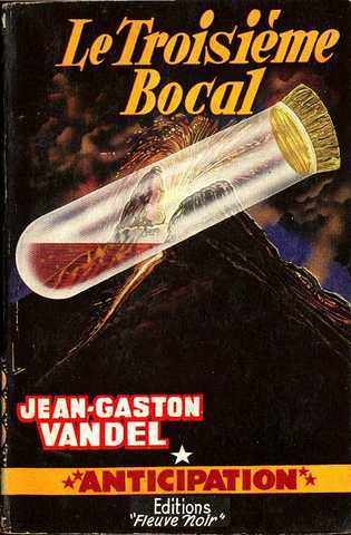Vandel Jean-gaston, Le troisime bocal