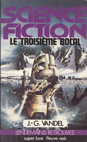 Vandel Jean-gaston, Le troisime bocal